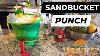 A Whole Bucket Of Drink Sand Bucket Rum Punch