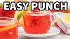 Easy Homemade Punch Perfect For Parties