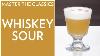 Master The Classics Whiskey Sour